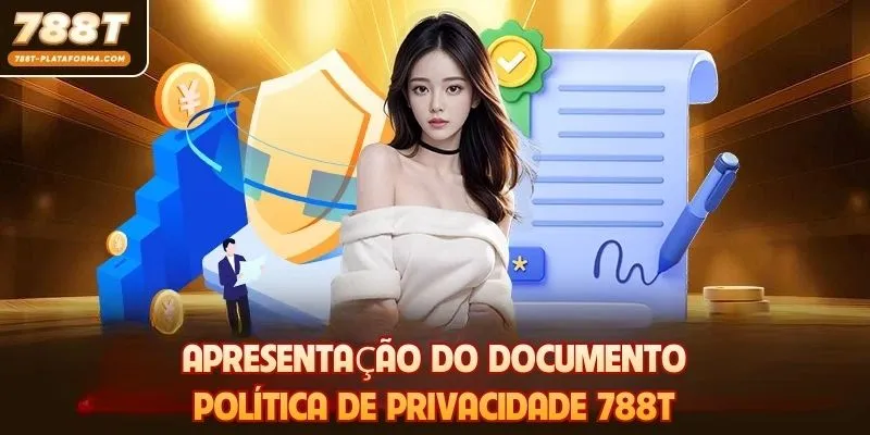 Apresentação do documento Política de Privacidade 788T