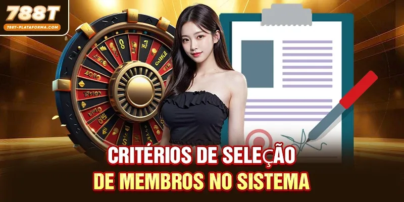Critérios de seleção de membros no sistema