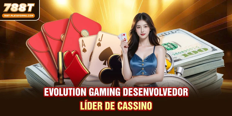 Evolution Gaming desenvolvedor líder de cassino