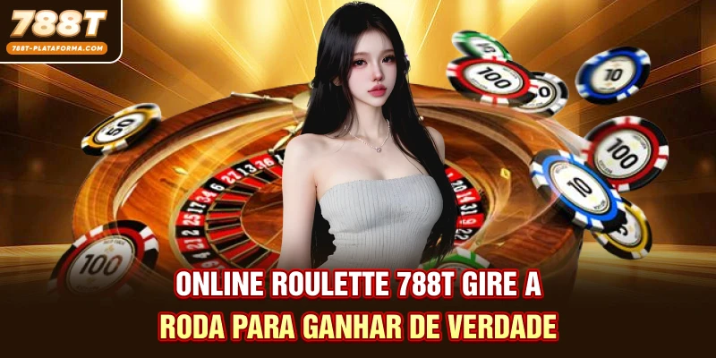 Online Roulette 788T - Gire A Roda Para Ganhar De Verdade